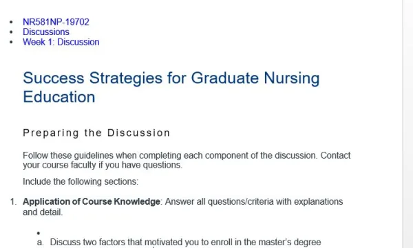 NR581NP Week 1 Discussion: Success Strategies for Graduate Nursing Education