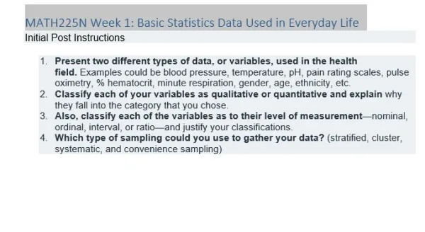 MATH225N Week 1 Basic Statistics Data Used in Everyday Life