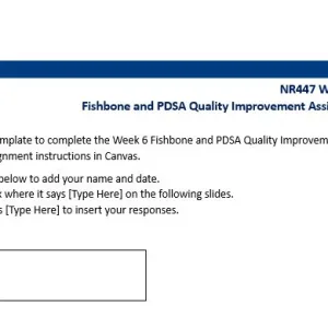 NR447 Week 6 Assignment Fishbone and PDSA Quality Improvement